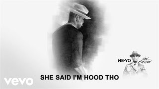 Ne-Yo - She Said I'm Hood Tho (Audio) ft. Candice