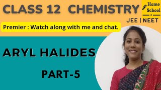 Aryl Halides | class 12 chemistry | neet | jee | cbse