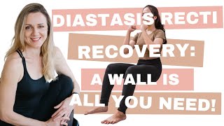 Diastasis Recti recovery: a wall is all you need!