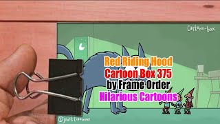 Red Riding Hood   Cartoon Box 375   by Frame Order   Hilarious Cartoons Part 3