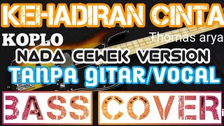 KEHADIRAN CINTA_TANPA GITAR/VOCAL_BASS COVER_BACKING TRACK