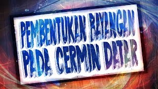 Pembentukan Bayangan Pada Cermin Datar