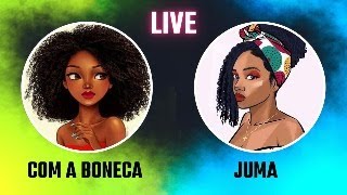 live fechada com a boneca juma