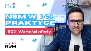 #NSMWPRAKTYCE S02 - Wartości oferty - Czy łatwo jest przygotować wartości firmy? 3/50