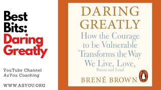 Best Bits: Daring Greatly by Brene Brown