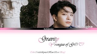 GOT7 'YOUNGJAE' - GRAVITY - Color Coded Lyrics (Han/Rom/Eng)