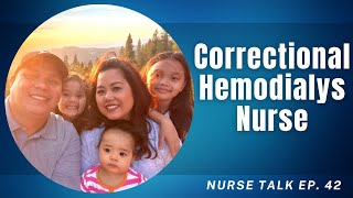 Correctional Nurse | Davita Nurse | Nurse Talk #42