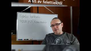 Kijárási korlátozás-6. paragrafus,elsősorban 65.év felettieknek.