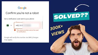 This phone number cannot be used for verification | Gmail account phone number verification error