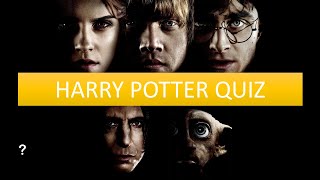 How Much Do You Know About Harry Potter? Harry Potter Quiz