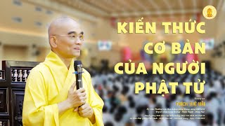 Kiến Thức Cơ Bản Của Người Phật Tử - TT. Thích Tuệ Hải - Chùa Long Hương