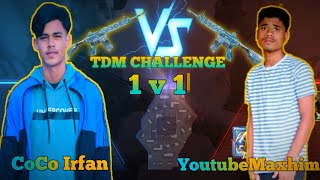 [ Maxhim VS Coco Irfan ] 1v1 TDM FIGHT PUBG MOBILE MANIPUR