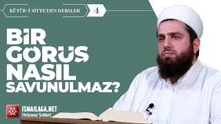 Kütüb-ü Sitte'den Dersler:4) Bir Görüş Nasıl Savunulmaz? - Muhammed Karamustafaoğlu Hoca Efendi