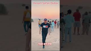 Desert Safari Dubai || Travel With Ayub|| Ayub Vlog || #desertsafari #deserttour