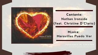 Nathan Ironside - Maravillas Puedo Ver (feat. Christine D'Clario) (Video + letra)