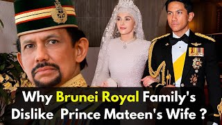 Why Brunei Royal Family's Dislike  Prince Mateen's Wife ? Prince Abdul Mateen