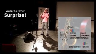 WALTER GEROMET | Surprise! (live at Zagreb, XVIII World Sax Congress)