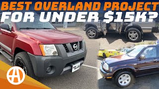 Unnamed Car Buying Show: Best Overland Project Car for Under $15,000