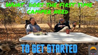 What does the first time camper need to get started