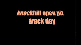 Knockhill Open Pit Track day 2024