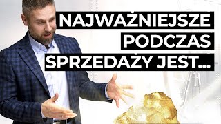 Najważniejsza rzecz w sprzedaży o której zapominasz.