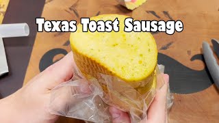 Texas Toast Sausage