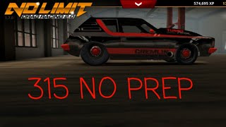 AMC GREMLIN | 315 NO PREP | NO LIMIT DRAG RACING 2.0 TUNE