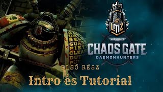 Chaos Gate: Daemon hunters - Intro és Tutoriál