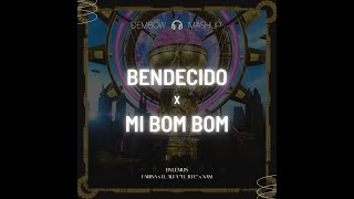 Bendecido x Mi Bom Bom - Farina x Alfa El Jefe x Nasi. ByLemus