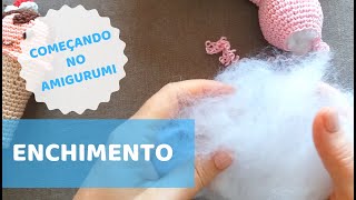 Começando no Amigurumi - Dicas para colocar enchimento - Por Glê Negri