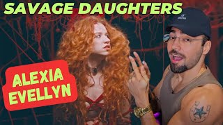 REACT ALEXIA EVELLYN - SAVAGE DAUGHTER (Official Music Video) reagindo reaction reaccion