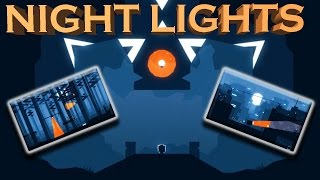 Night Lights Gameplay: You Light Up My Life