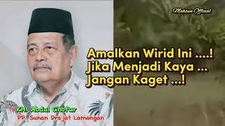 Ingin Kaya, Amalkan Wirid Ini || KH. Abdul Ghofur Lamongan