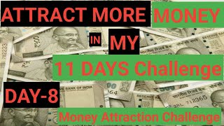 Law of Attraction Challenge for Money Day 8 Attract More Money In My 11 Days #money attraction