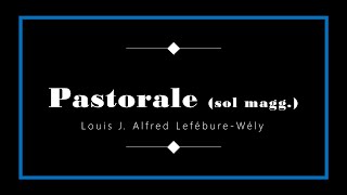 Louis J. Alfred Lefébure-Wély - Pastorale in sol maggiore (trascr. di Mario Licciardello)