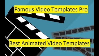 Famous Video Templates Pro - Best Animated Video Templates