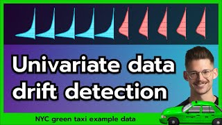 Univariate Drift Detection for NYC Green Taxi Dataset | Jupyter Notebook Tutorial