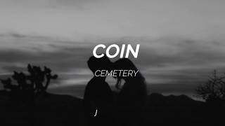 COIN - CEMETERY (SUB ESPAÑOL)