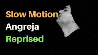 Slow Motion Angreja Cover