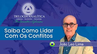 Saiba Como Lidar Com Os Conflitos - Prof. Leo Lima.