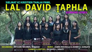 LAL DAVID TAPHLA | Sielmat ICI Kristien Thalai Pawl (2010)