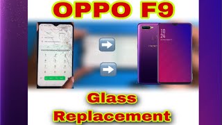 OPPO F9 Glass Replacement👌👌❤️ ការដូរកញ្ចក់ថាច់ OPPO F9 👌👌❤️