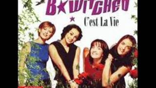 B*Witched - C'est La Vie