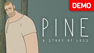 Pine: A Story of Loss | Demo Gameplay | No Commentary