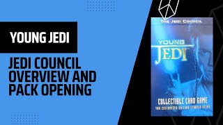 Young Jedi - Set 2 Jedi Council Overview and Pack Opening!