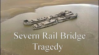 Severn Rail Bridge Tragedy