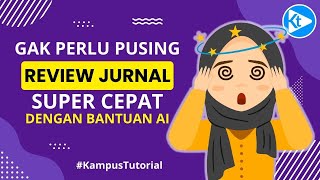 🔴 Gak Perlu Pusing, Tutorial Review Jurnal Otomatis Pakai AI 5 Detik Jadi!