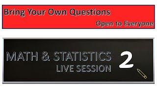 Live Math & Statistics Questions and Answers (Open to Everyone)