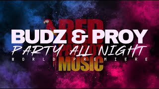 "Party All Night" / BUDZ & PROY