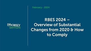 RBES 2024 - Overview of Substantial Changes from 2020 & How to Comply